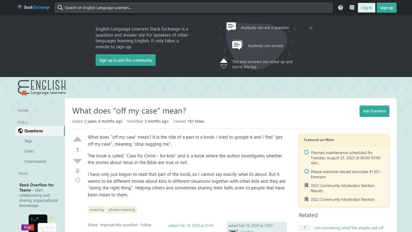 meaning - What does "off my case" mean? - English Language Learners ...